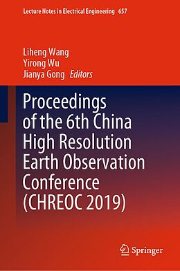 E-Book (pdf) Proceedings of the 6th China High Resolution Earth Observation Conference (CHREOC 2019) von 