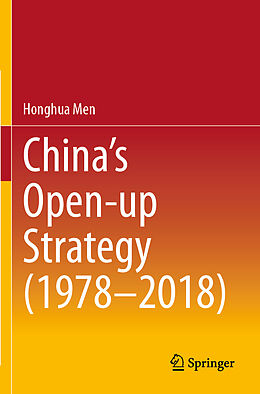 Couverture cartonnée China s Open-up Strategy (1978 2018) de Honghua Men