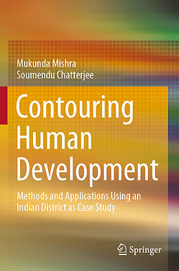 Couverture cartonnée Contouring Human Development de Soumendu Chatterjee, Mukunda Mishra