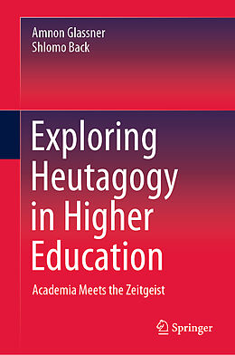 Livre Relié Exploring Heutagogy in Higher Education de Shlomo Back, Amnon Glassner