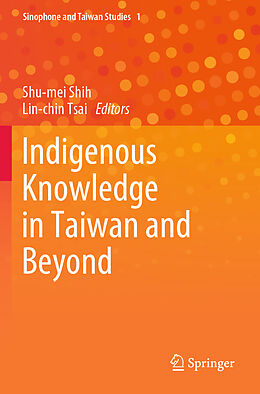 Couverture cartonnée Indigenous Knowledge in Taiwan and Beyond de 