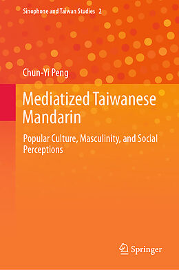 Livre Relié Mediatized Taiwanese Mandarin de Chun-Yi Peng