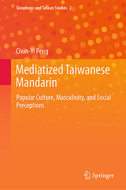 E-Book (pdf) Mediatized Taiwanese Mandarin von Chun-Yi Peng