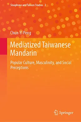 E-Book (pdf) Mediatized Taiwanese Mandarin von Chun-Yi Peng