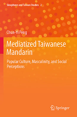 Couverture cartonnée Mediatized Taiwanese Mandarin de Chun-Yi Peng