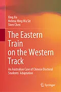 E-Book (pdf) The Eastern Train on the Western Track von Xing Xu, Helena Hing Wa Sit, Shen Chen