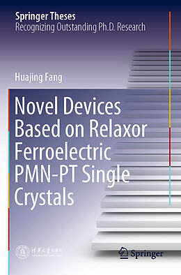 Couverture cartonnée Novel Devices Based on Relaxor Ferroelectric PMN-PT Single Crystals de Huajing Fang
