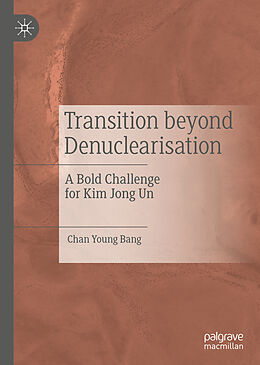 Livre Relié Transition beyond Denuclearisation de Chan Young Bang