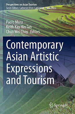 Couverture cartonnée Contemporary Asian Artistic Expressions and Tourism de 