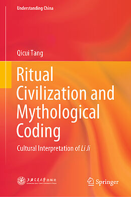 Livre Relié Ritual Civilization and Mythological Coding de Qicui Tang