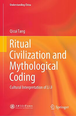 eBook (pdf) Ritual Civilization and Mythological Coding de Qicui Tang