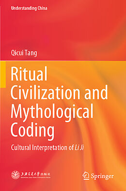 Couverture cartonnée Ritual Civilization and Mythological Coding de Qicui Tang