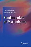E-Book (pdf) Fundamentals of Psychodrama von Falko Von Ameln, Jochen Becker-Ebel