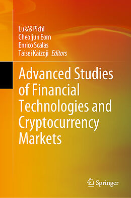 Livre Relié Advanced Studies of Financial Technologies and Cryptocurrency Markets de 