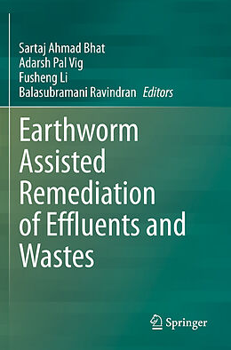 Couverture cartonnée Earthworm Assisted Remediation of Effluents and Wastes de 