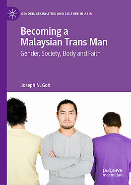 Livre Relié Becoming a Malaysian Trans Man de Joseph N. Goh