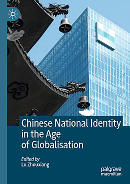 Couverture cartonnée Chinese National Identity in the Age of Globalisation de 