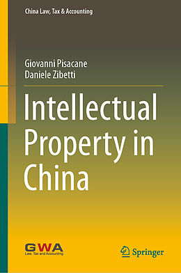 Fester Einband Intellectual Property in China von Daniele Zibetti, Giovanni Pisacane