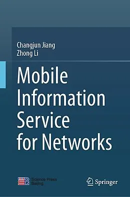 E-Book (pdf) Mobile Information Service for Networks von Changjun Jiang, Zhong Li
