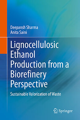 Livre Relié Lignocellulosic Ethanol Production from a Biorefinery Perspective de Anita Saini, Deepansh Sharma