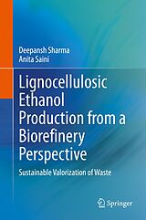 eBook (pdf) Lignocellulosic Ethanol Production from a Biorefinery Perspective de Deepansh Sharma, Anita Saini