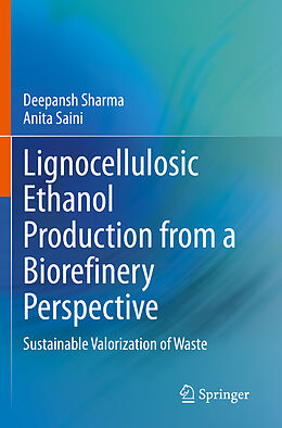 Couverture cartonnée Lignocellulosic Ethanol Production from a Biorefinery Perspective de Anita Saini, Deepansh Sharma