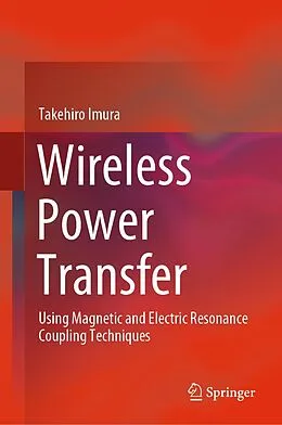E-Book (pdf) Wireless Power Transfer von Takehiro Imura