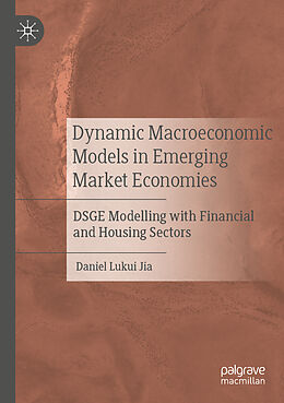 Couverture cartonnée Dynamic Macroeconomic Models in Emerging Market Economies de Daniel Lukui Jia