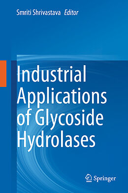 Livre Relié Industrial Applications of Glycoside Hydrolases de 