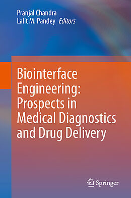 Livre Relié Biointerface Engineering: Prospects in Medical Diagnostics and Drug Delivery de 