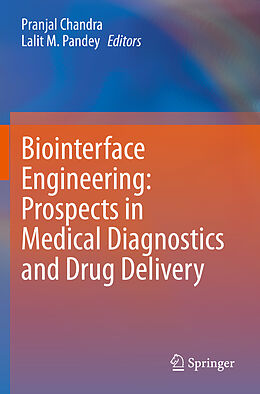 Couverture cartonnée Biointerface Engineering: Prospects in Medical Diagnostics and Drug Delivery de 