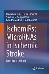 eBook (pdf) IschemiRs: MicroRNAs in Ischemic Stroke de Rajanikant G. K., Pierre Gressens, Sreekala S. Nampoothiri