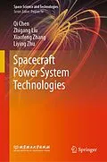 E-Book (pdf) Spacecraft Power System Technologies von Qi Chen, Zhigang Liu, Xiaofeng Zhang