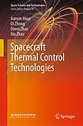 E-Book (pdf) Spacecraft Thermal Control Technologies von Jianyin Miao, Qi Zhong, Qiwei Zhao