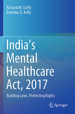 Couverture cartonnée India s Mental Healthcare Act, 2017 de Richard M. Duffy, Brendan D. Kelly