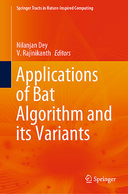 Livre Relié Applications of Bat Algorithm and its Variants de 