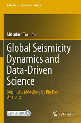Kartonierter Einband Global Seismicity Dynamics and Data-Driven Science von Mitsuhiro Toriumi