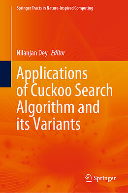 Livre Relié Applications of Cuckoo Search Algorithm and its Variants de 