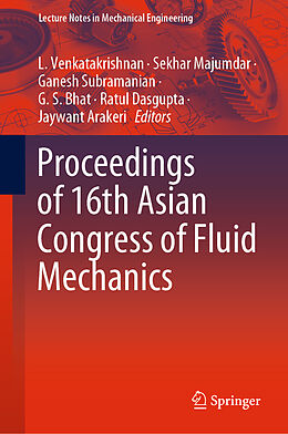 Livre Relié Proceedings of 16th Asian Congress of Fluid Mechanics de 