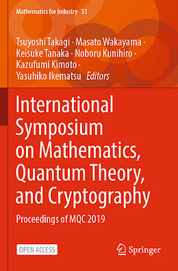 Couverture cartonnée International Symposium on Mathematics, Quantum Theory, and Cryptography de 