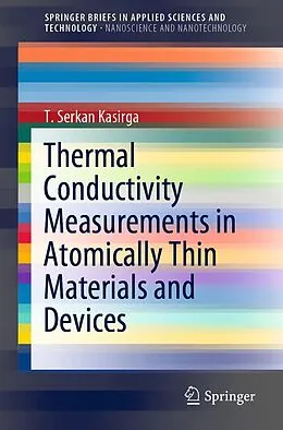E-Book (pdf) Thermal Conductivity Measurements in Atomically Thin Materials and Devices von T. Serkan Kasirga