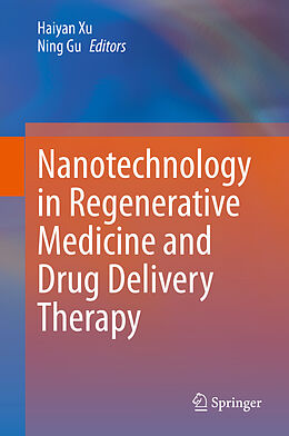 Livre Relié Nanotechnology in Regenerative Medicine and Drug Delivery Therapy de 