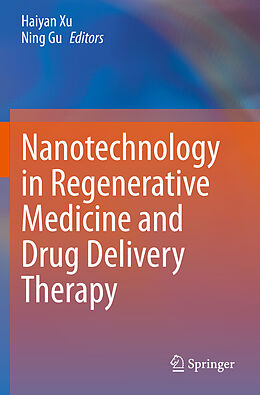 Couverture cartonnée Nanotechnology in Regenerative Medicine and Drug Delivery Therapy de 