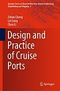 E-Book (pdf) Design and Practice of Cruise Ports von Zekun Cheng, Lei Gong, Chen Li