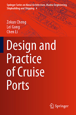 Couverture cartonnée Design and Practice of Cruise Ports de Zekun Cheng, Chen Li, Lei Gong