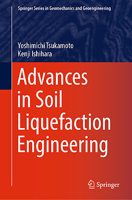 Livre Relié Advances in Soil Liquefaction Engineering de Kenji Ishihara, Yoshimichi Tsukamoto