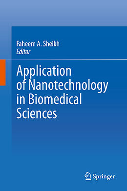 Livre Relié Application of Nanotechnology in Biomedical Sciences de Faheem A Sheikh