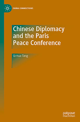 Couverture cartonnée Chinese Diplomacy and the Paris Peace Conference de Qi-Hua Tang