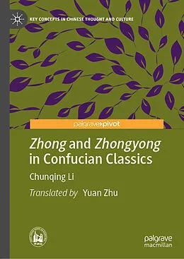 E-Book (pdf) Zhong and Zhongyong in Confucian Classics von Chunqing Li