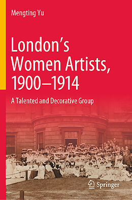 Livre Relié London s Women Artists, 1900-1914 de Mengting Yu
